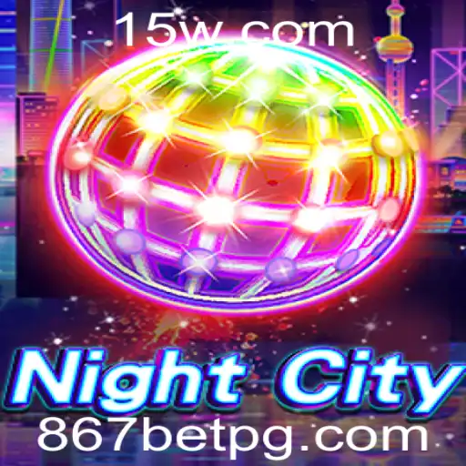 Explorando o Universo de 'NightCity': Regras e Estratégias do Jogo com 867bet